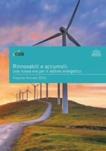 Rinnovabili e accumuli: una nuova era per il settore energetico. Rapporto annuale 2016