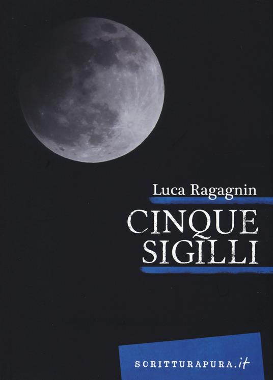 Cinque sigilli - Luca Ragagnin - copertina