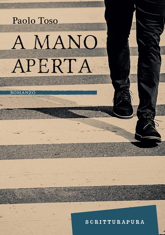 A mano aperta - Paolo Toso - ebook