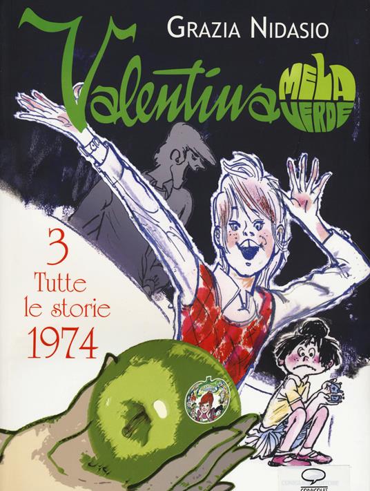 Valentina Mela Verde. Vol. 3: Tutte le storie 1974 - Grazia Nidasio - copertina