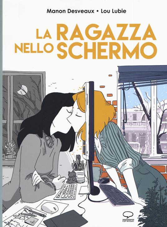 La ragazza nello schermo - Manon Desveaux,Lou Lubie - copertina