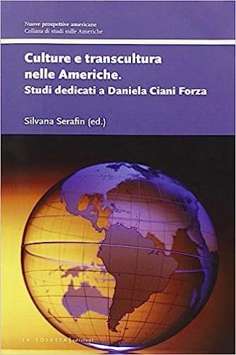 Culture e transcultura nelle Americhe. Studi dedicati a Daniela Ciani Forza - copertina