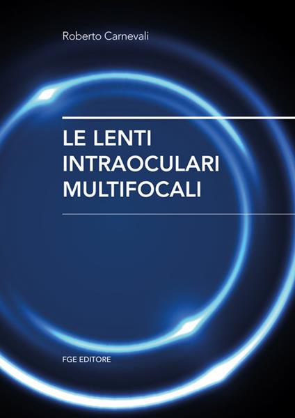 Le lenti intraoculari multifocali - Roberto Carnevali - copertina