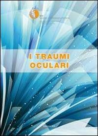 I traumi oculari. Relazione SOI 2013 - copertina