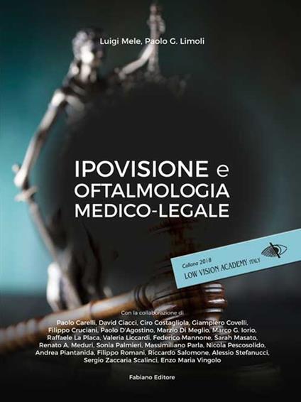 Ipovisione e oftalmologia medico-legale - Luigi Mele,Paolo Giuseppe Limoli - copertina