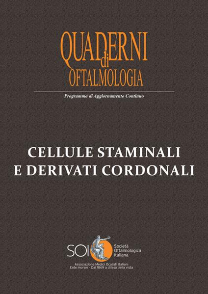 Cellule staminali e derivati cordonali. Quaderno di Oftalmologia SOI - copertina