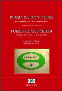Poesia da tutti i cieli. Antologia del premio. Ediz. italiana e esperanto - copertina