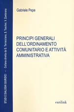 Principi generali dell'ordinamento comunitario e attività amministrativa