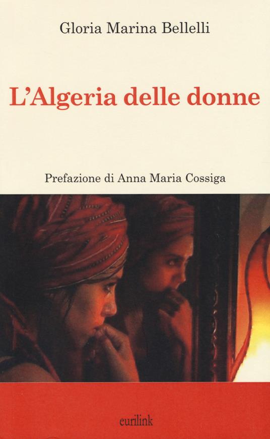 L' Algeria delle donne - Gloria Maria Bellelli - copertina