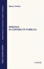 Manuale di contabilità pubblica. Aggiornato alla legge n. 68 del 2 maggio 2014 di conversione del D.L. 6 marzo 2014, n. 16 (Decreto salva Roma-ter)