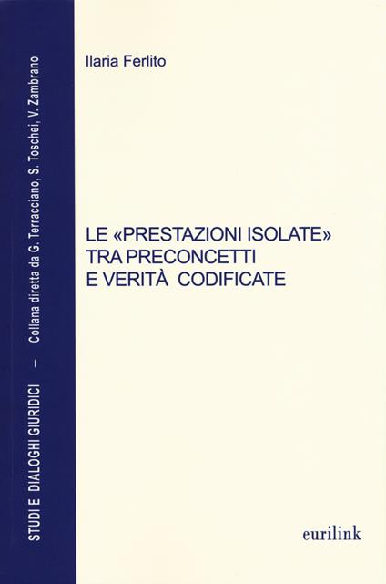 Le «prestazioni isolate» tra preconcetti e verità codificate - Ilaria Ferlito - copertina