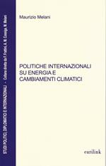 Politiche internazionali su energia e cambiamenti climatici