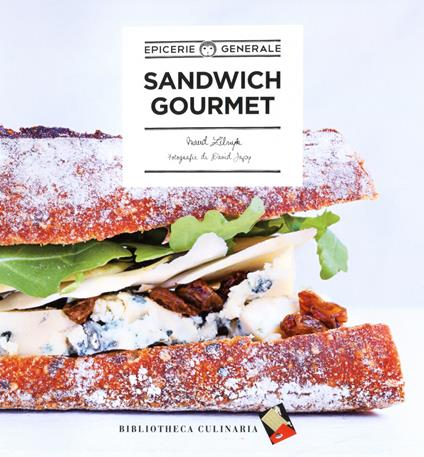 Sandwich gourmet. Ediz. a colori - Maud Zilnyk - copertina