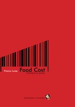 Food cost. Calcolare in cucina