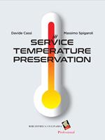 Service temperature preservation