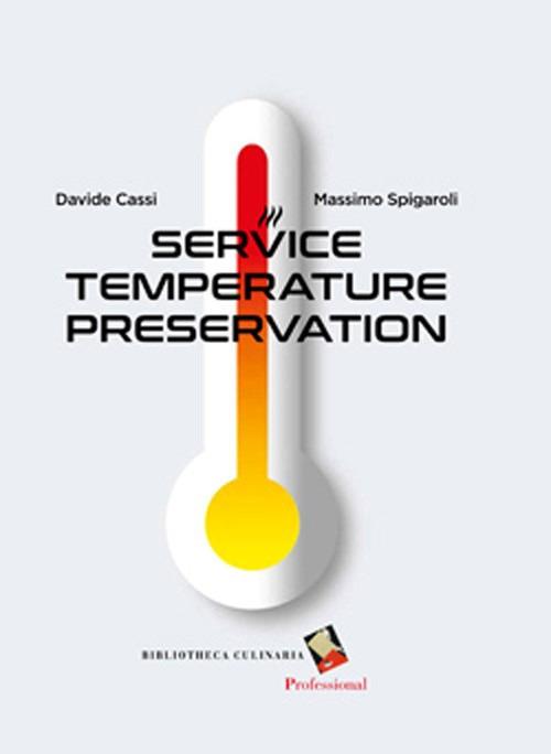 Conservazione a temperatura di servizio. Ediz. illustrata - Davide Cassi,Massimo Spigaroli - copertina
