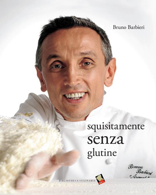 Squisitamente senza glutine - Bruno Barbieri - copertina