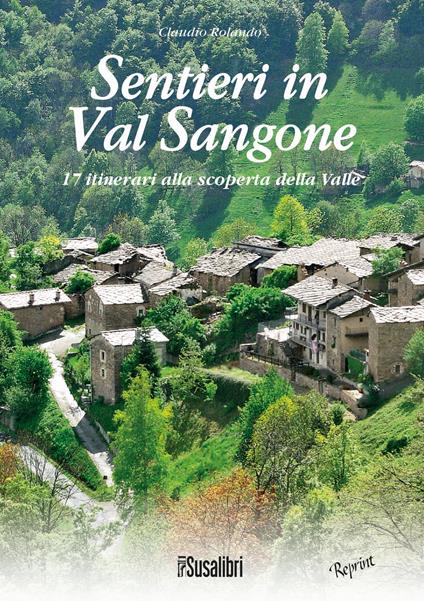 Sentieri in Val Sangone. 17 Itinerari alla scoperta della valle - Claudio Rolando - copertina