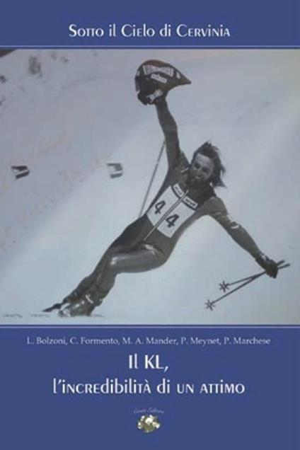Il KL, l'incredibilità di un attimo - copertina