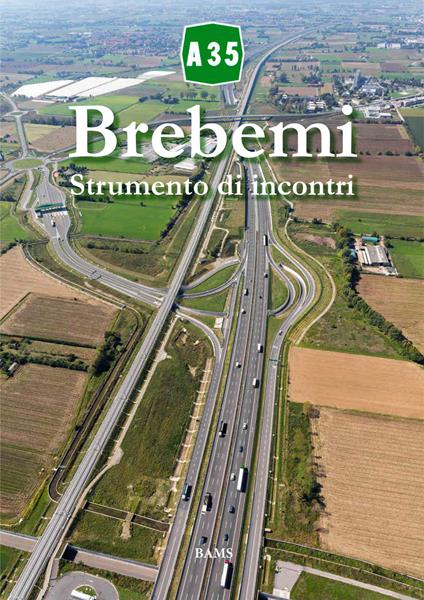A35 Brebemi. Strumento di incontri - copertina