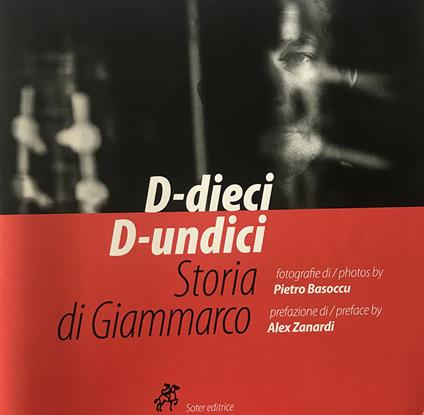 D-dieci D-undici. Storia di Giammarco. Ediz. italiana e inglese - Pietro Basoccu - copertina