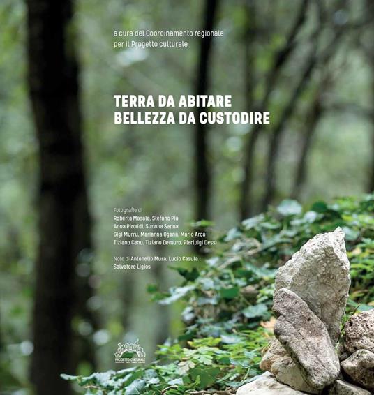 Terra da abitare. Bellezza da custodire. Ediz. illustrata - copertina