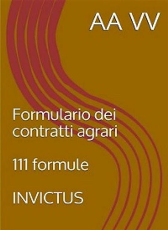 Formulario dei contratti agrari - Anonymous - ebook