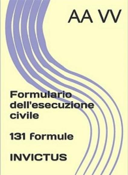 Formulario dell'esecuzione civile - Anonymous - ebook