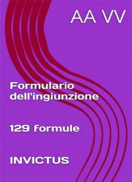 Formulario dell'ingiunzione - Anonymous - ebook