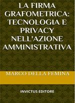 La firma grafometrica: tecnologia e privacy nell'azione amministrativa