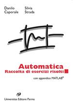 Automatica. Raccolta di esercizi risolti. Con appendice matlab