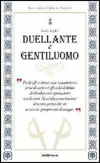 Duellante e gentiluomo - Achille Angelini - copertina