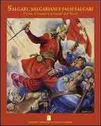 Salgari, salgariani e falsi Salgari. Pirati, corsari e uomini del West nella grande avventura salgariana - copertina