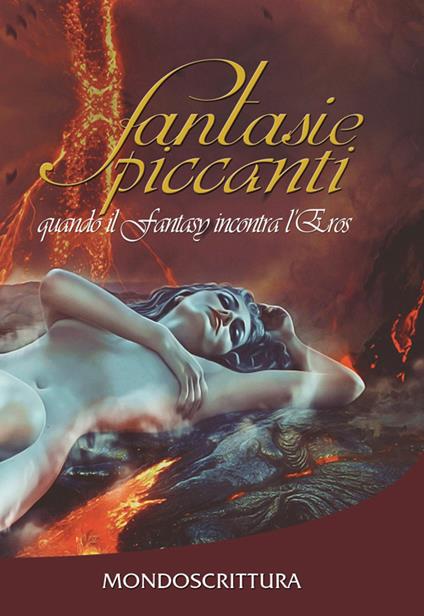 Fantasie piccanti. Quando il fantasy incontra l'eros - copertina
