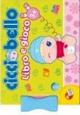 Cicciobello. Libro e gioco. Con gadget
