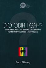 Dio odia i gay? L'omosessualità, la Bibbia e l'attrazione per le persone dello stesso sesso