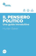 Il pensiero politico. Una guida introduttiva