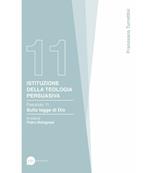 Istituzione della teologia persuasiva. Vol. 11: Sulla legge di Dio.