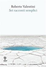 Sei racconti semplici