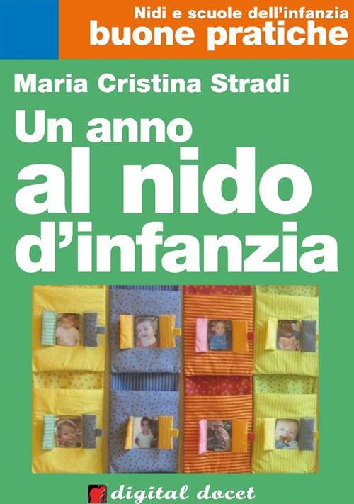 Un anno al nido d'infanzia - Maria Cristina Stradi - ebook