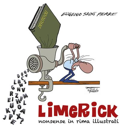 Limerick. Nonsense in rima illustrati - Eugenio Saint Pierre - copertina