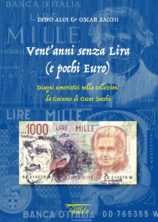 Vent'anni senza lira (e pochi euro). Disegni umoristici nella collezione da Guinnes di Oscar Sacchi - copertina