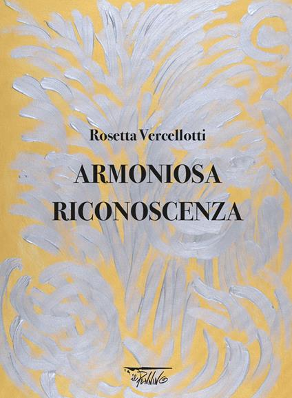 Armoniosa riconoscenza - Rosetta Vercellotti - copertina
