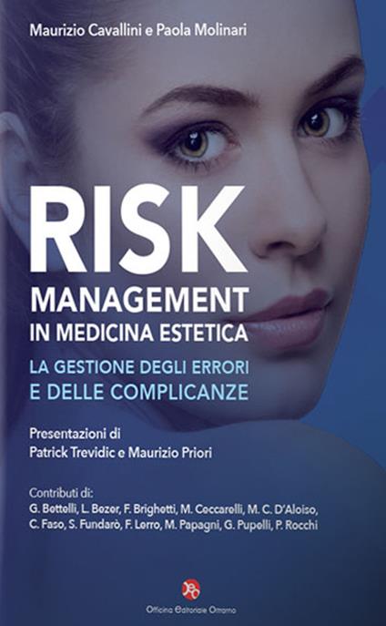 Risk management in medicina estetica. La gestione degli errori e delle complicanze - Maurizio Cavallini,Paola Molinari - copertina