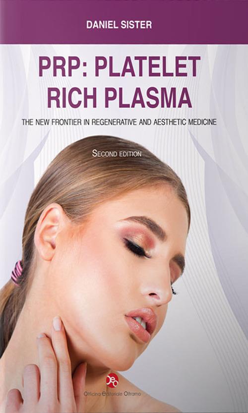 PRP: platelet rich plasma. The new frontier in regenerative and aesthetic medicine - Daniel Sister - copertina