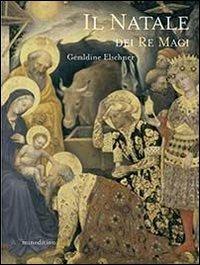 Il Natale dei Re Magi - Géraldine Elschner - copertina