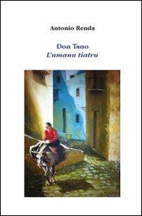 Don Tano. L'umanu tiatru - Antonio Renda - copertina