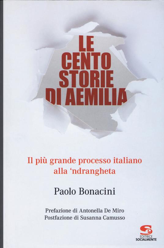 Le cento storie di Aemilia. Il più grande processo italiano alla 'ndrangheta - Paolo Bonacini - copertina