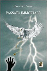 Passato immortale - Francesco Palma - copertina
