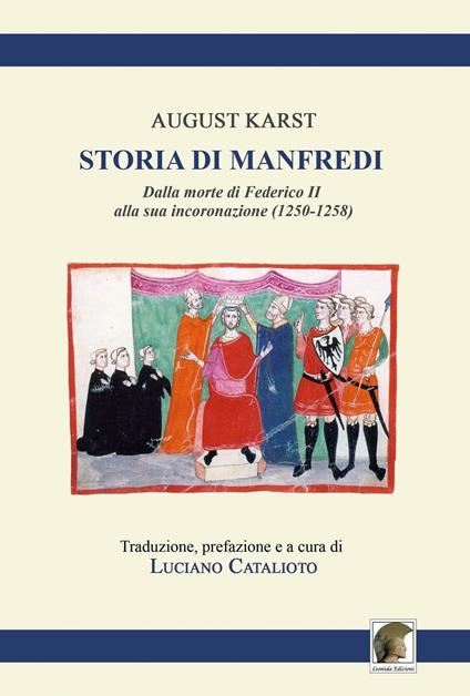 Storia di Manfredi dalla morte di Federico II alla sua incoronazione - August Karst - copertina